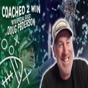 NFL Insights: Doug Pederson on Leadership, Culture, and Success