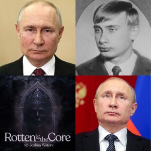 41: Vladimir Putin: Rewarded for Betrayal