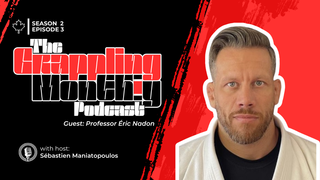 The Grappling Monthly Podcast