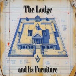 Freemasonry - The Lodge and its Furniture