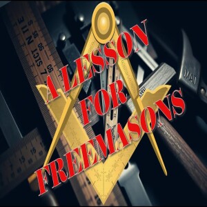 A Lesson for Freemasons