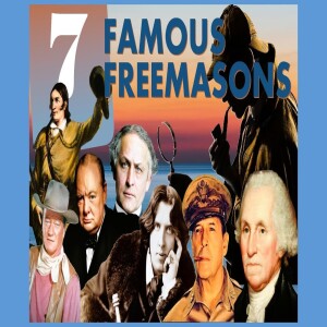 Seven Famous Freemasons