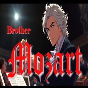 Brother Mozart - A Masonic Appreciation