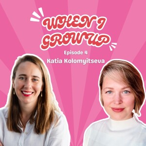 Katia Kolomyitseva on Undoing Cultural Expectations, the Journey to Healing and Resilience, and Building a Purpose-Driven Life