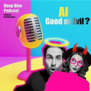 AI Good or Evil?