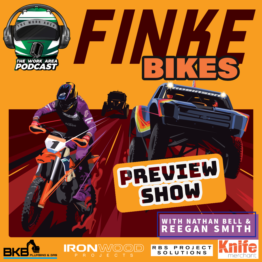 Episode 32: Finke Desert Race; Bikes Preview Show with Nathan Bell and Reegan Smith