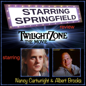 Ep3 "Twilight Zone: The Movie"