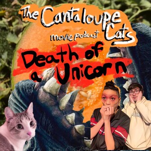 Episode 5: Cinematic Disaster: Death of a Unicorn (HEAVY SPOILERS)