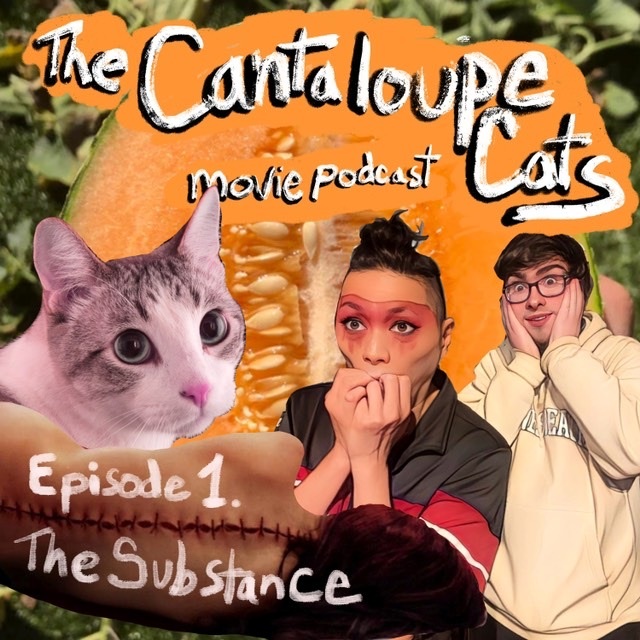 The Cantaloupe Cats Movie Podcast w/ John and Tom