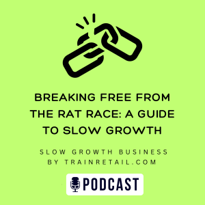 Breaking Free from the Rat Race: A Guide to Slow Growth