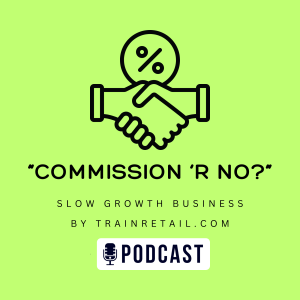 "Commission 'r No?": Rethinking Sales Compensation for Slow Growth