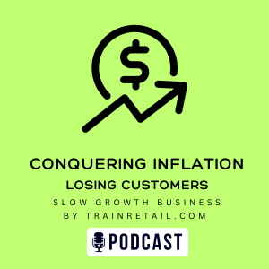Conquering Inflation Part 4: Losing Customers