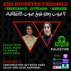 Palestinian right to armed resistance with Dr. Shahd Hammouri and Sara Saleh