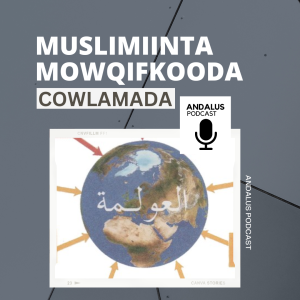 Muslimiinta & Mowqifka uga Aadan Cowlamada [11]