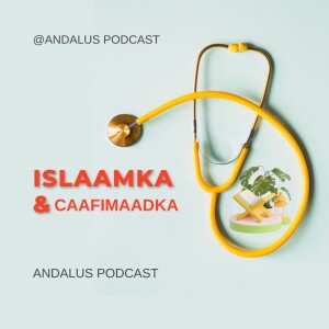 Islaamka iyo Caafimaadka Insaanka [07]