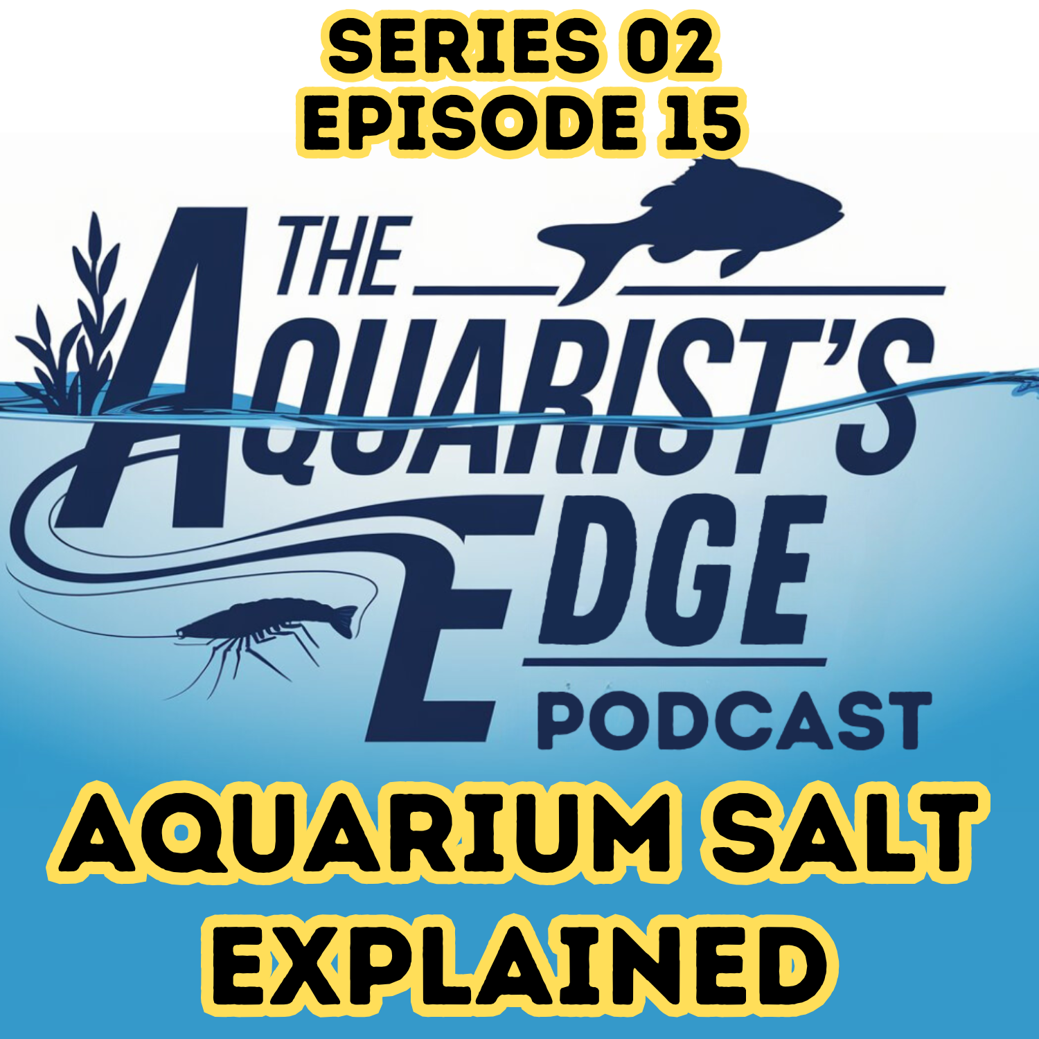 The Aquarist’s Edge [Weekly Aquarium Podcast]