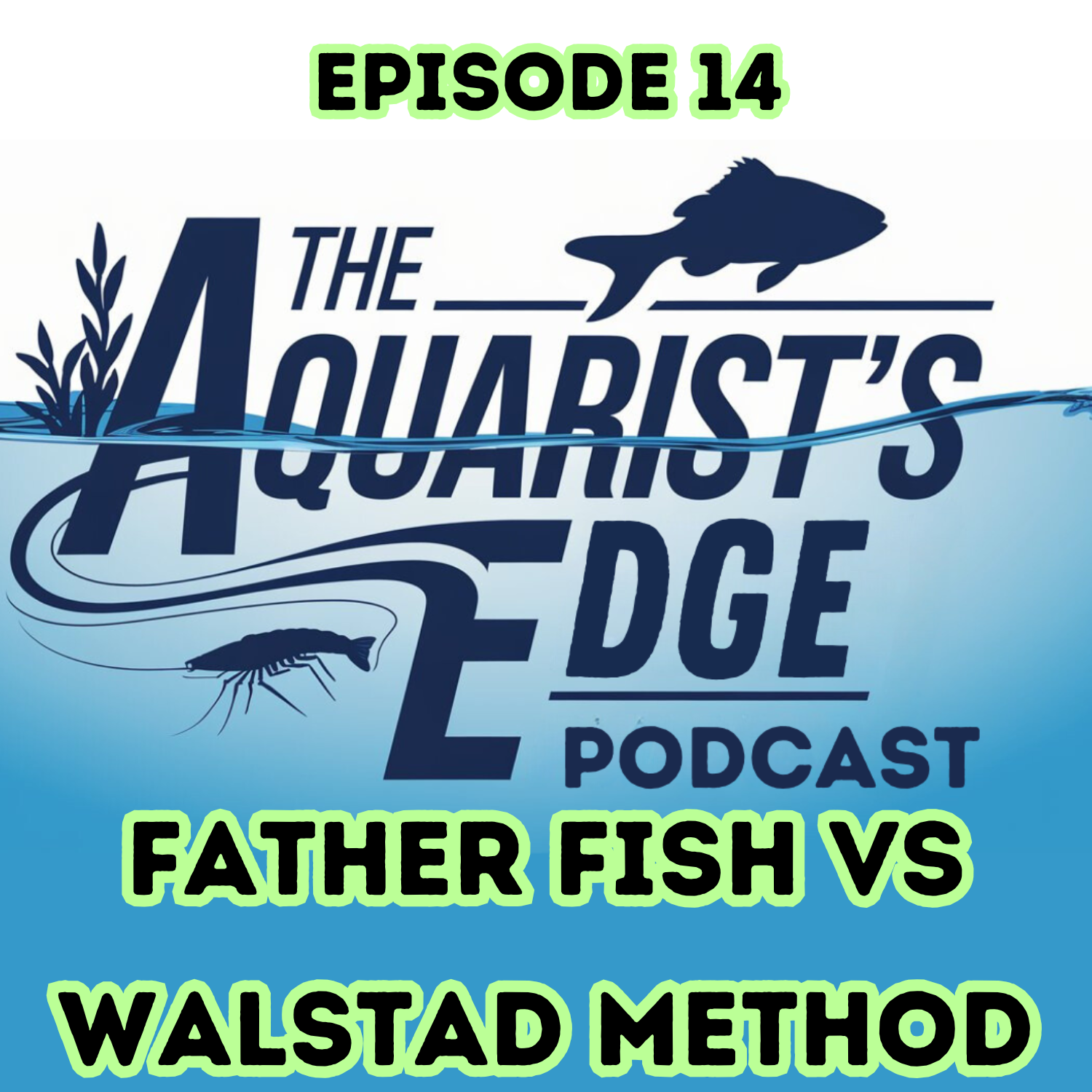 The Aquarist’s Edge [Weekly Aquarium Podcast]