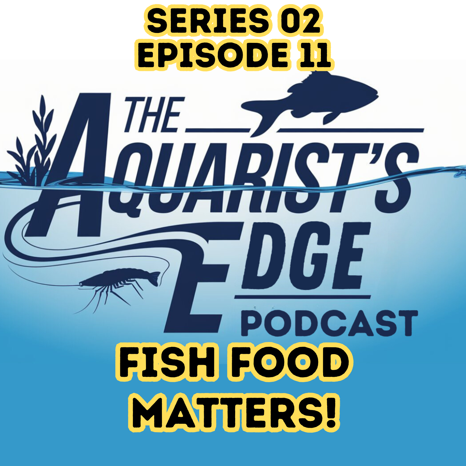 The Aquarist’s Edge [Weekly Aquarium Podcast]