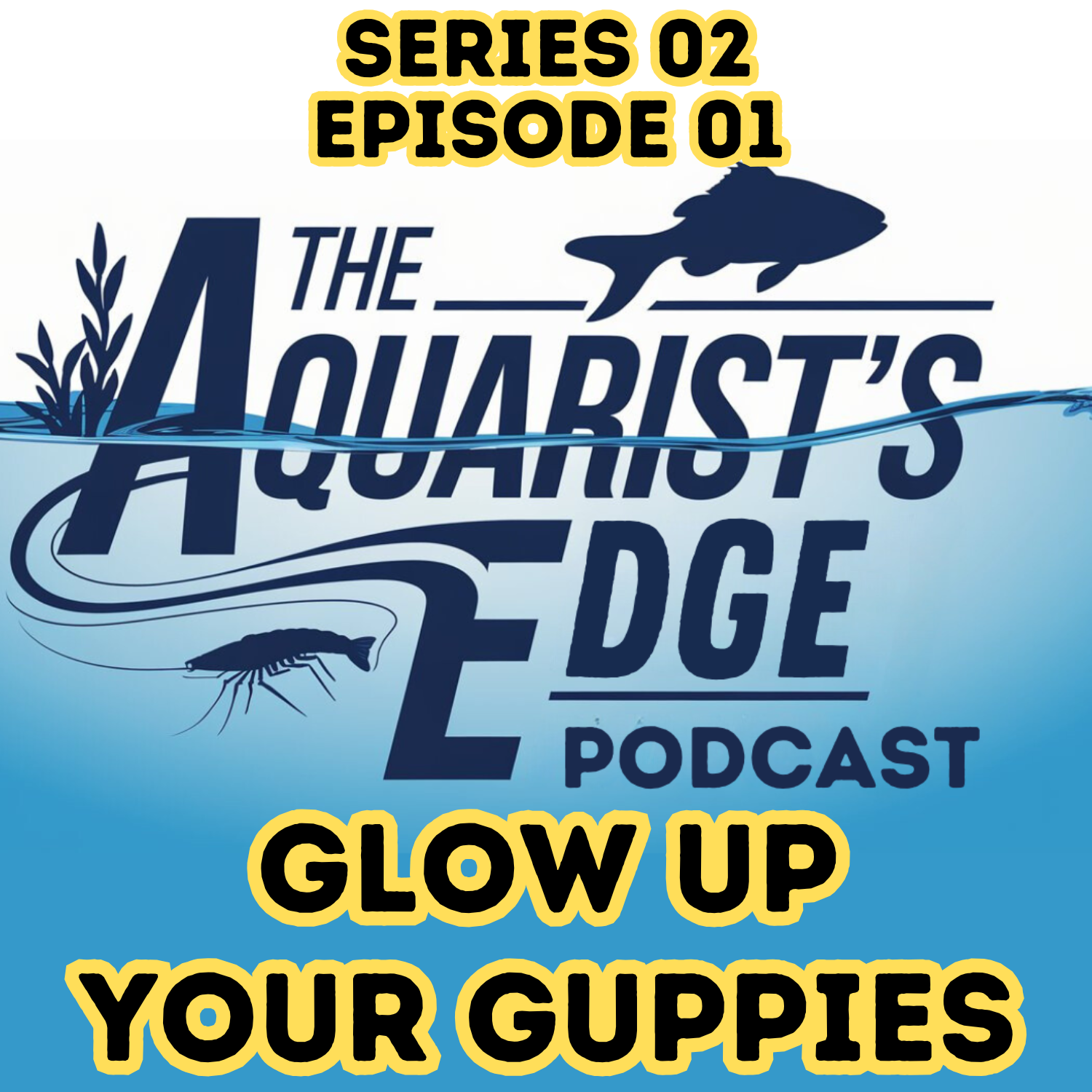 The Aquarist’s Edge [Weekly Aquarium Podcast]