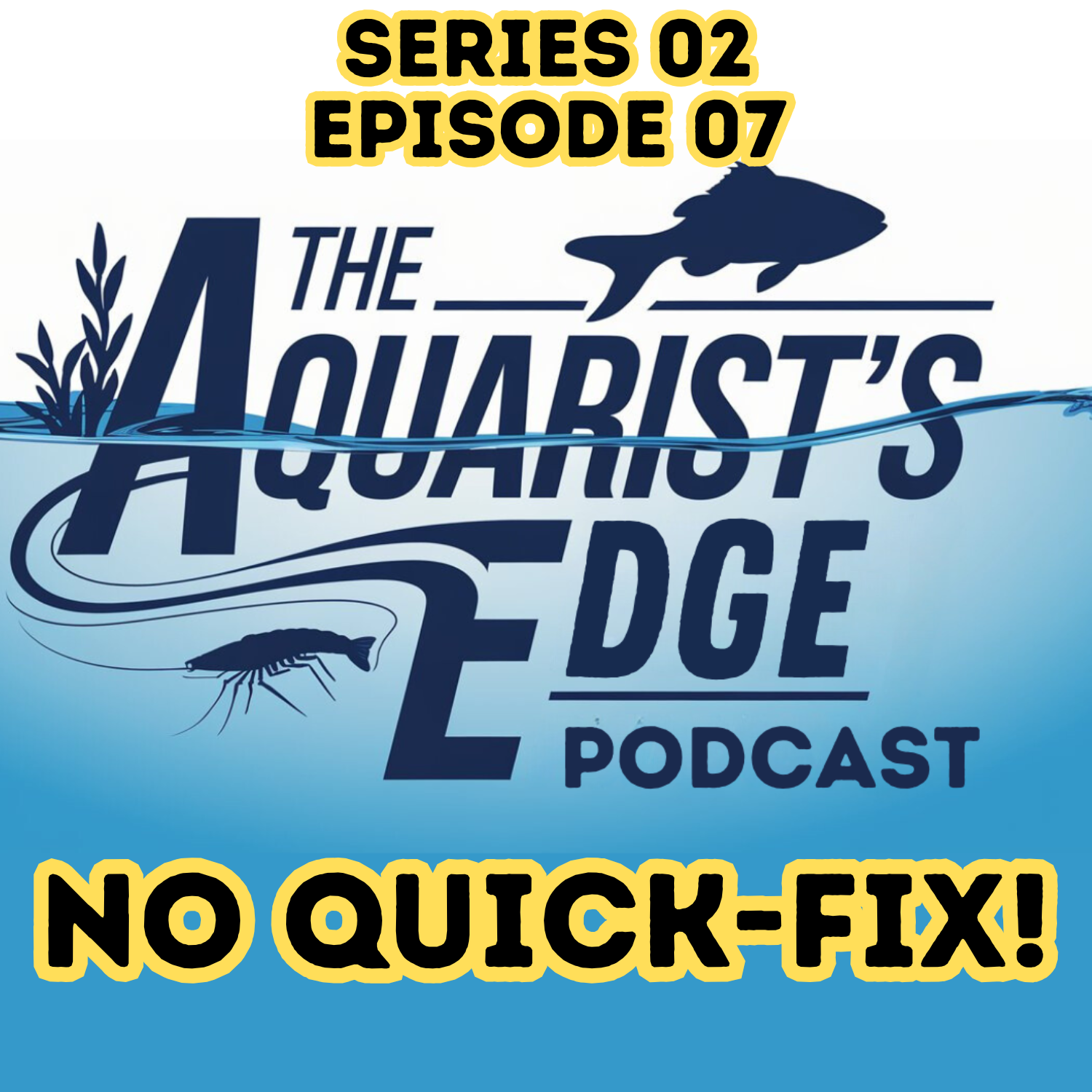 The Aquarist’s Edge [Weekly Aquarium Podcast]