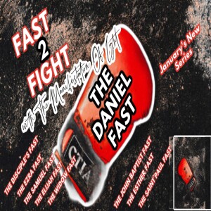 TMOL Presents: If Your Need Health and Healing: The Daniel Fast