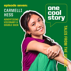 Episode 07: Carmelli Hess, Advertising Visionary & Double Duck