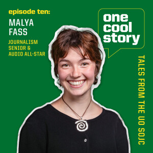 Episode 10: Malya Fass, Journalism Senior & Audio All-Star