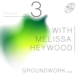 Episode 3: Melissa Heywood