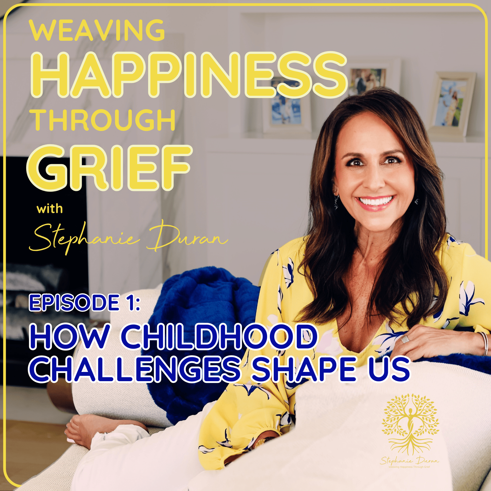Weaving Happiness Through Grief with Stephanie Duran