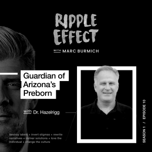 Guardian of the Preborn: Dr. Hazelrigg's Role in Arizona's Historic Battle