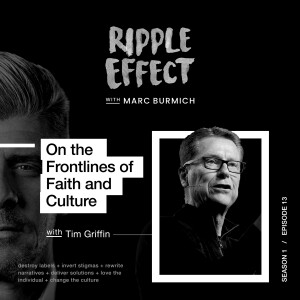 On the Frontlines of Faith and Culture with Tim Griffin