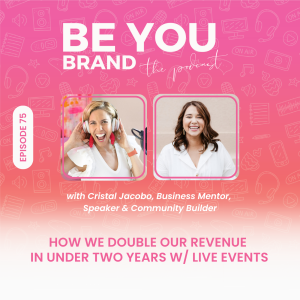 75. How we double our revenue in under two years w/ live events with Cristal Jacobo Part 1