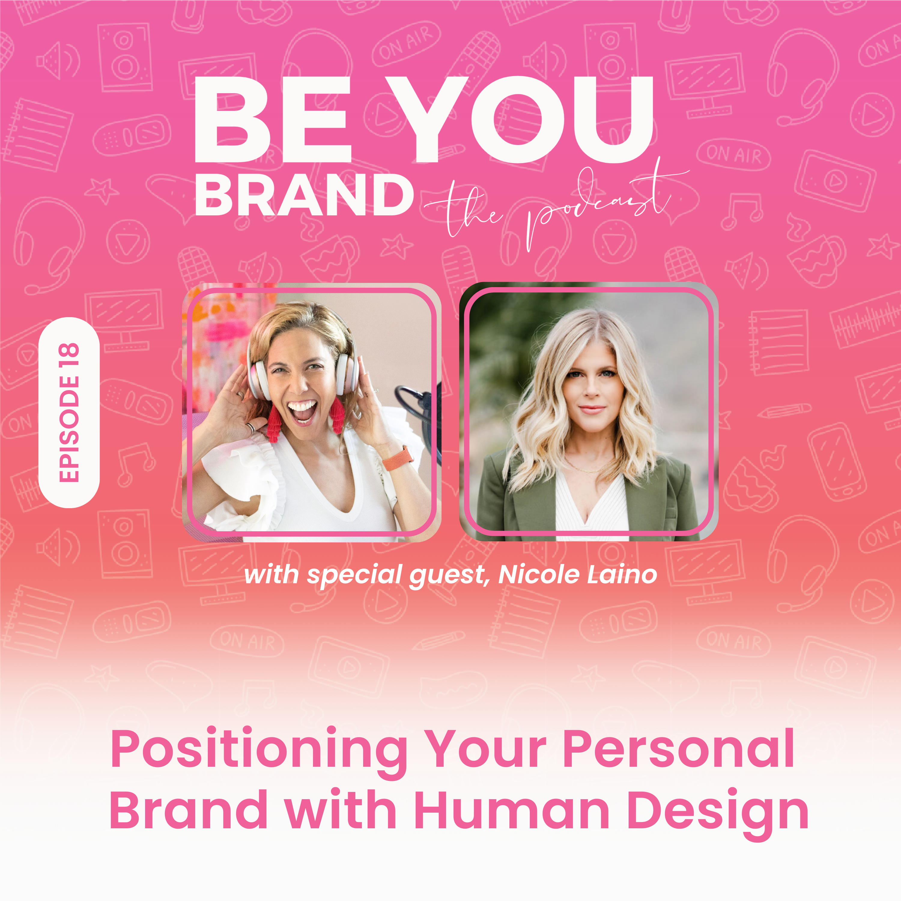 18. Positioning Your Personal Brand with Human Design with Nicole Laino