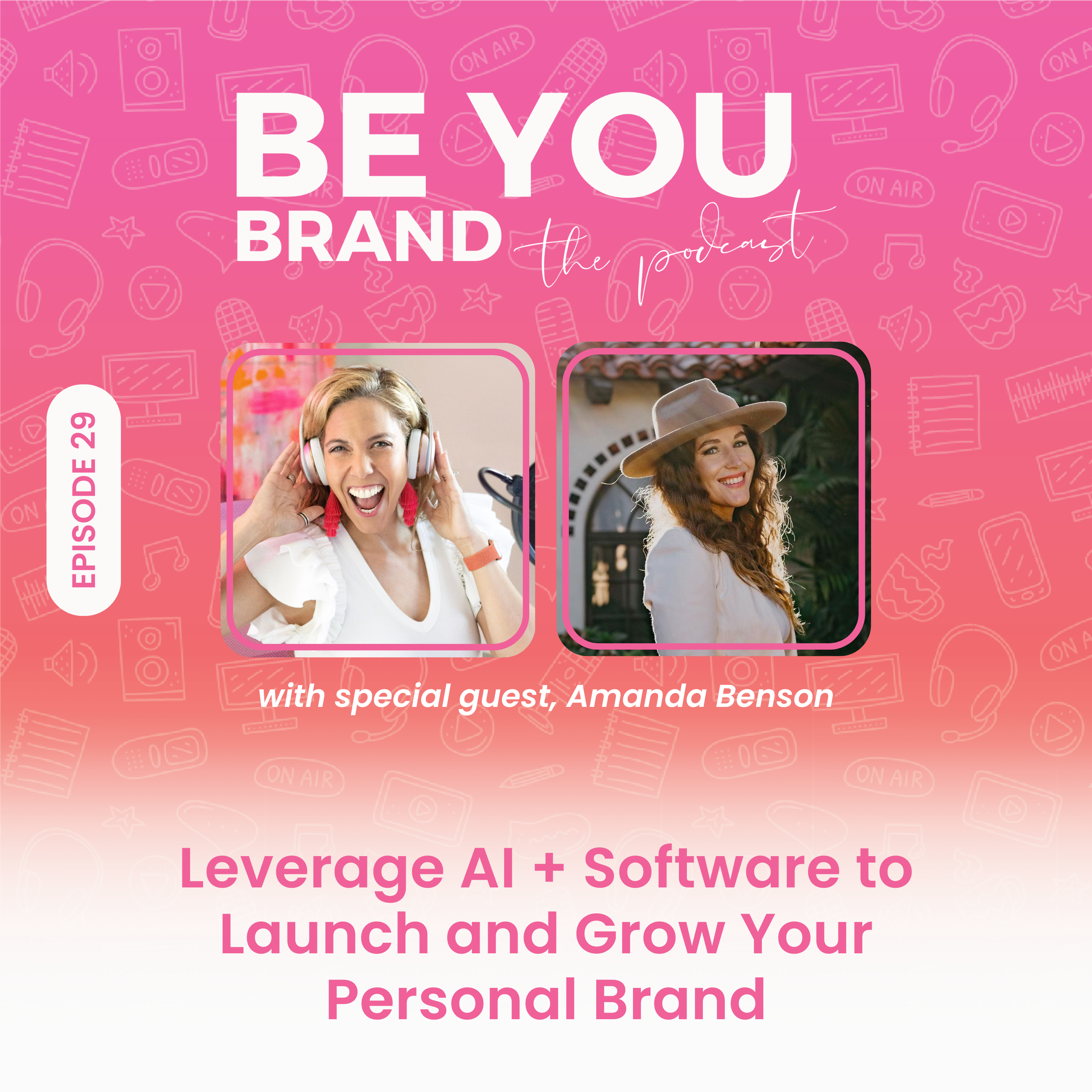 29. Leverage AI + Software to Launch and Grow Your Personal Brand with Amanda Benson