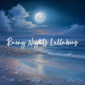 Nature music for meditation or sleep--Rainy Nights Lullabies