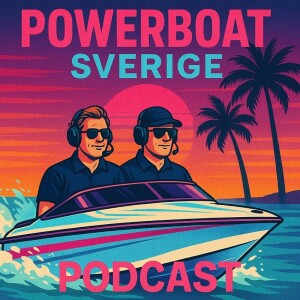 Episode 35 - Skönt Surr & Båtreflektioner med Fohlin & Årman