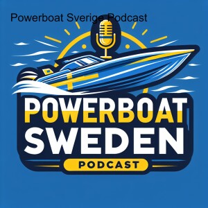 Introduktion av Powerboat Sverige Podcast