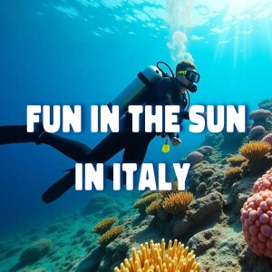 Fun in the Sun in Italy