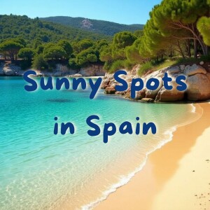 Top 7 Sunny Spots in Spain 2025