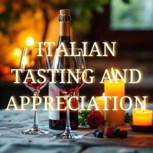 Wine Tasting and Appreciation in Italy