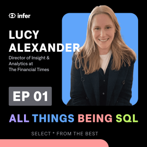 #1 Lucy Alexander, Director of Insights & Analytics @ The Financial Times