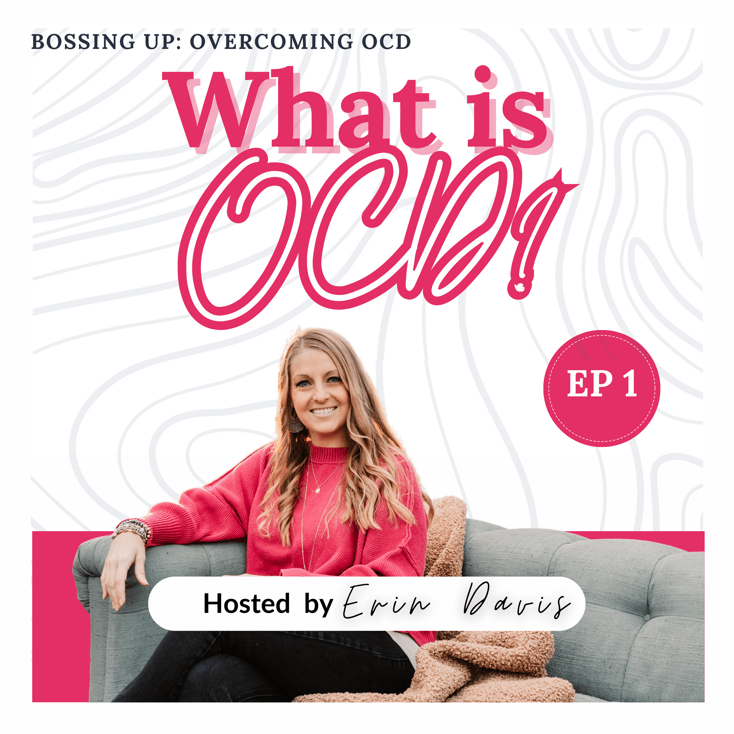 Bossing Up: Overcoming OCD