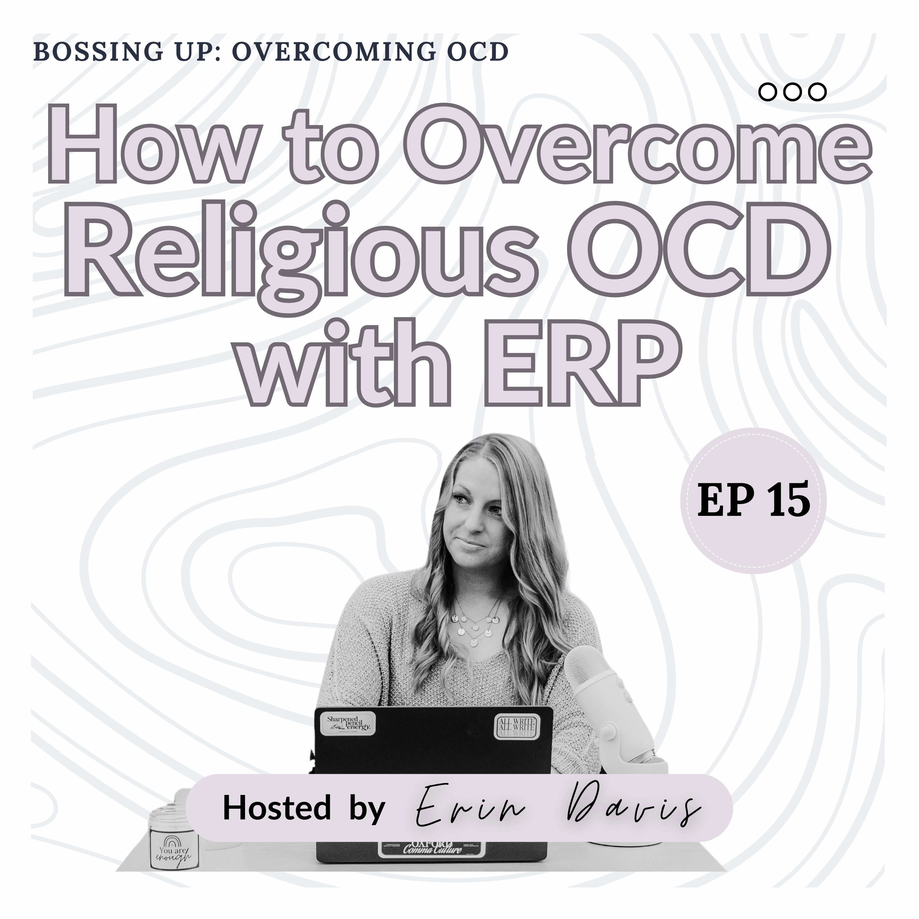 Bossing Up: Overcoming OCD