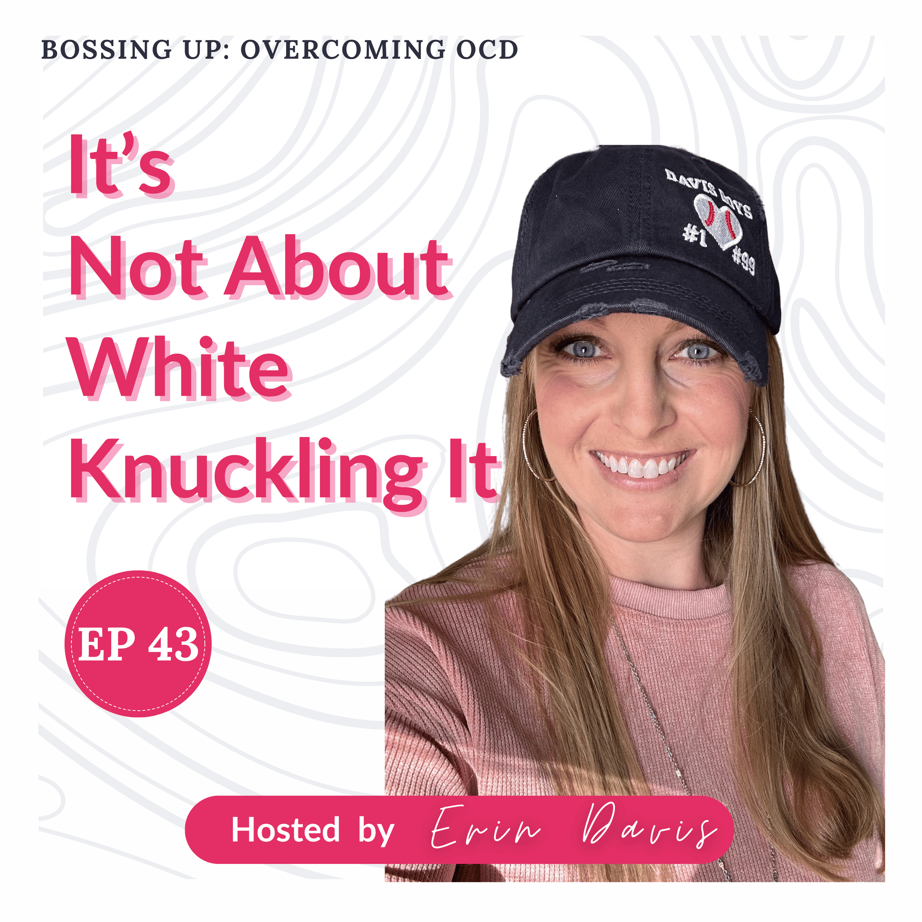 Bossing Up: Overcoming OCD