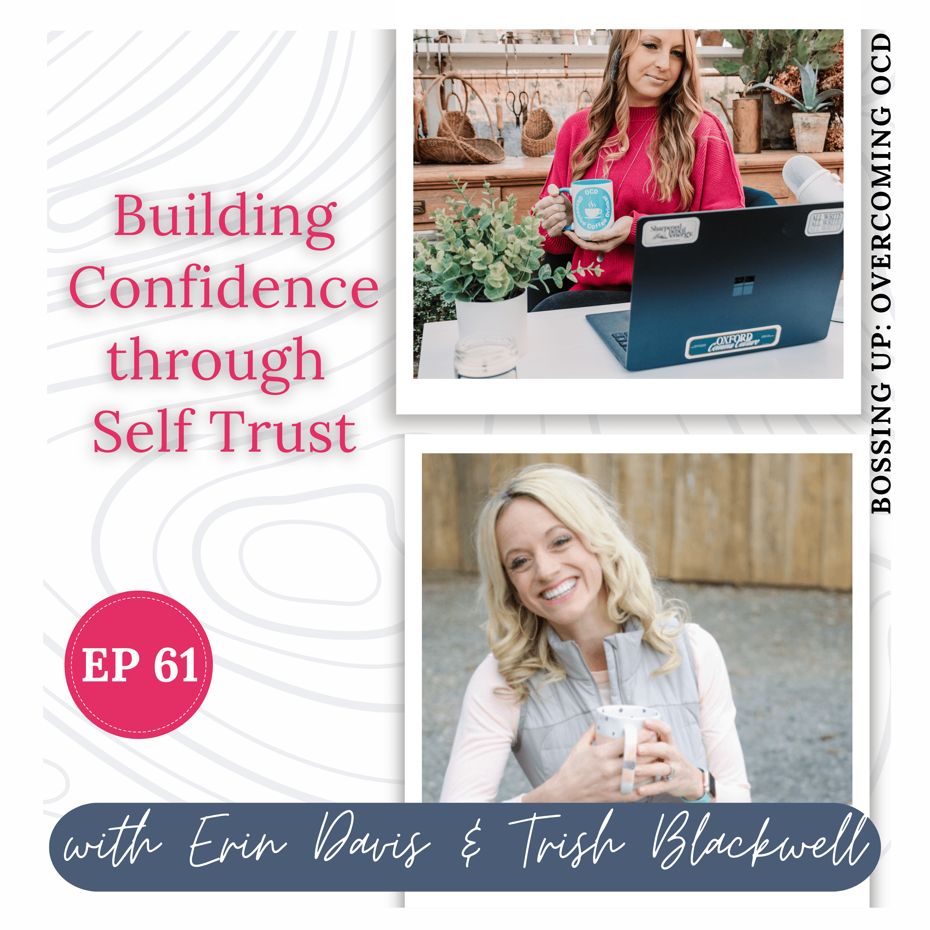Bossing Up: Overcoming OCD