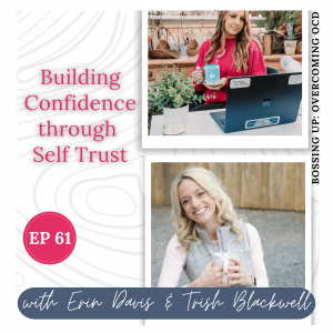 Building Confidence and Self Trust with Trish Blackwell | Ep 61