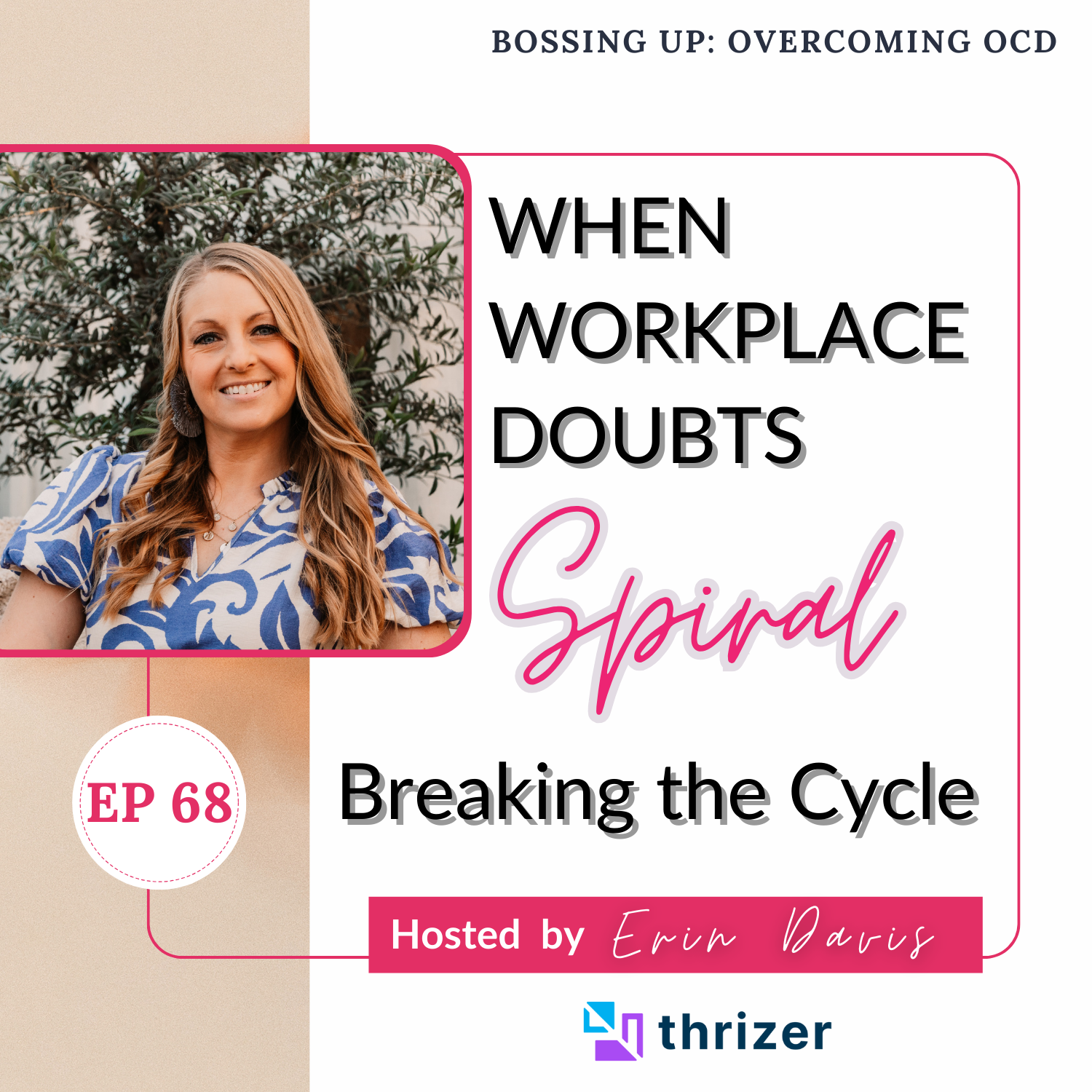 Bossing Up: Overcoming OCD