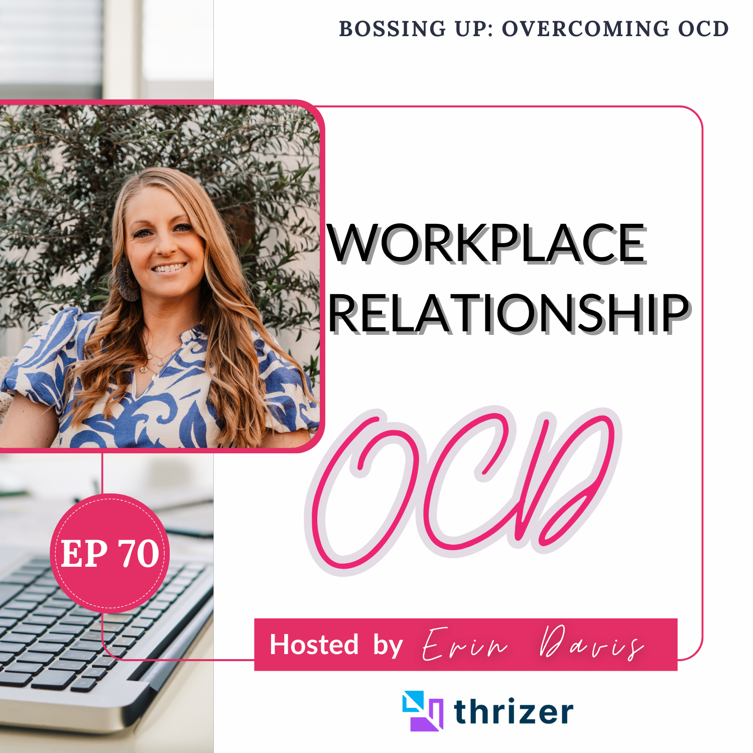Bossing Up: Overcoming OCD