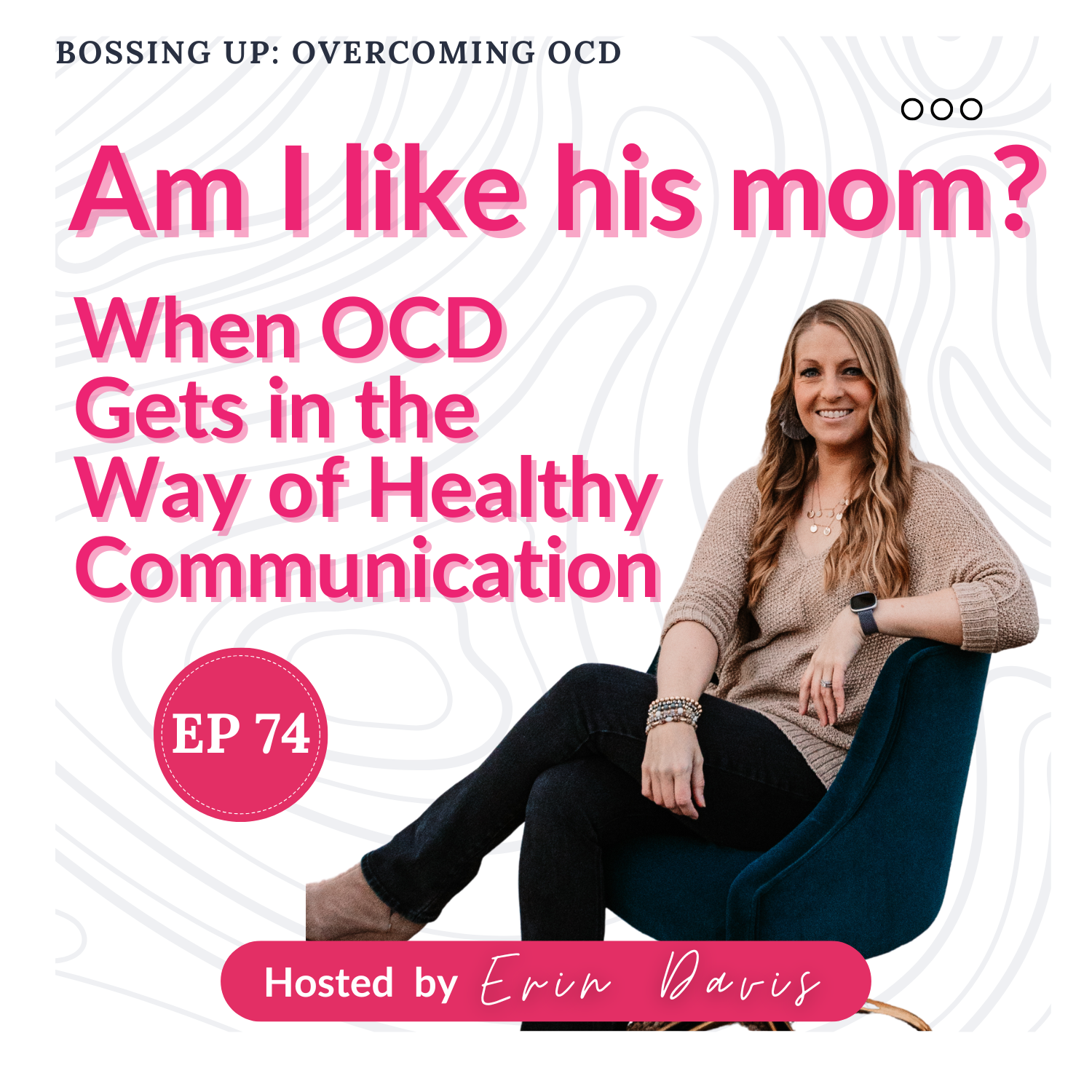 Bossing Up: Overcoming OCD