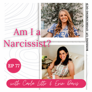 Am I a Narcissist? With Carla Litto | Ep 77